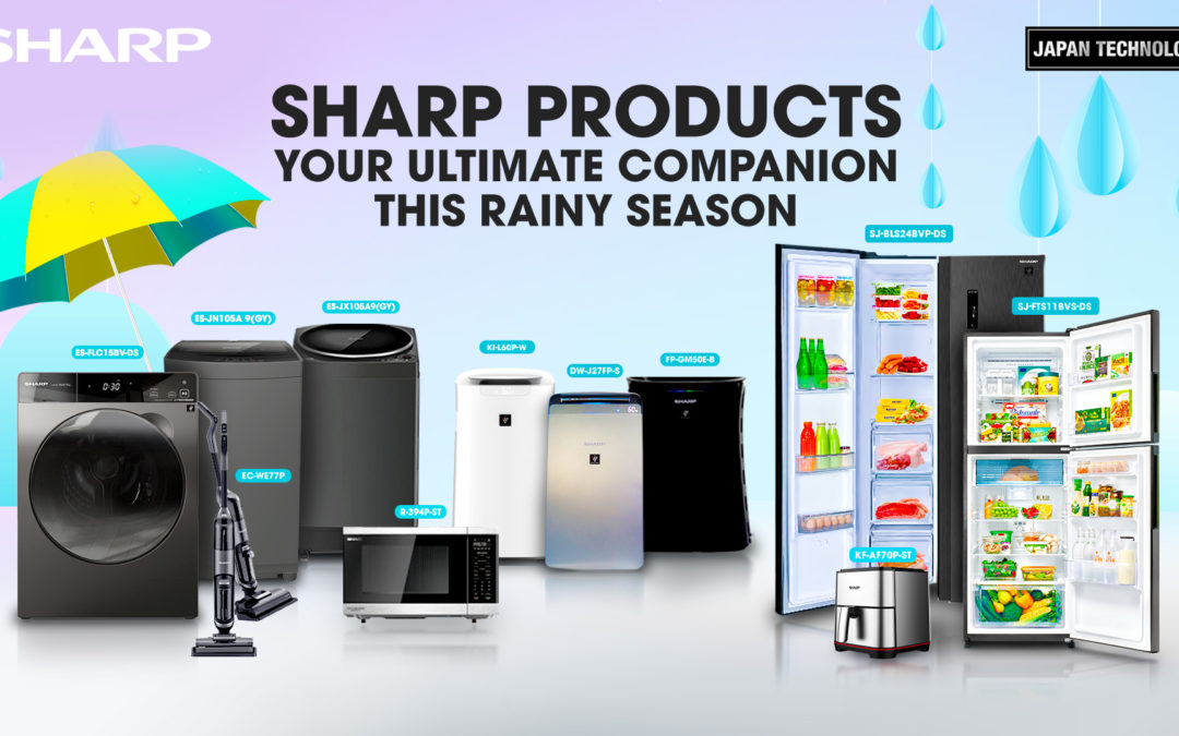 Sharp Products: Your Ultimate Companion This Rainy Season